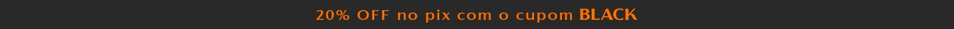 20% off no pix com o cupom black